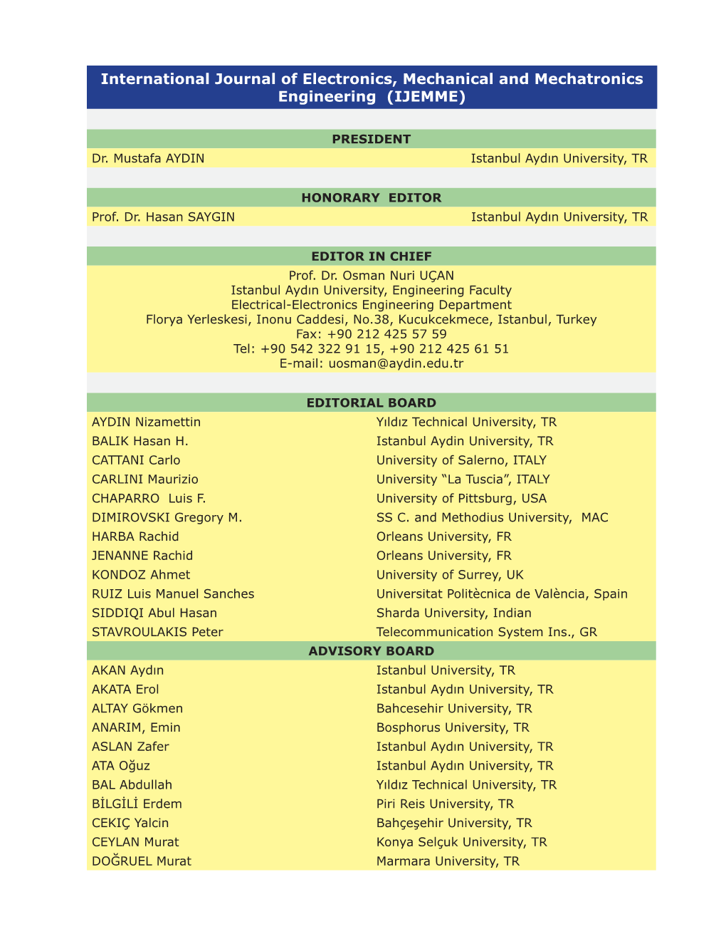 International Journal of Electronics, Mechanical and Mechatronics Engineering (IJEMME)