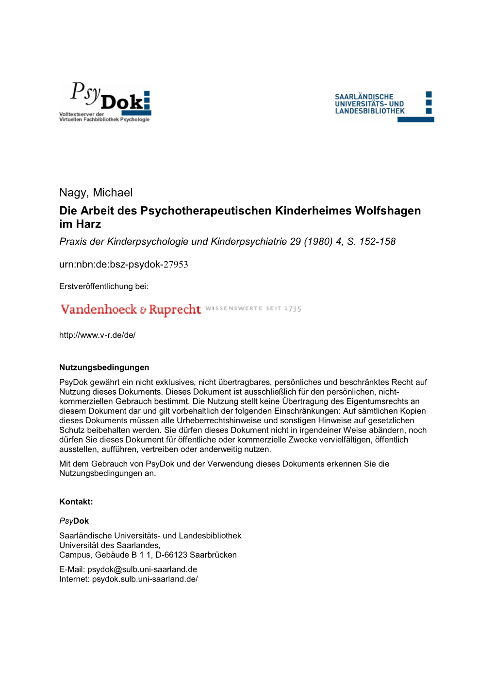 Nagy, Michael Die Arbeit Des Psychotherapeutischen Kinderheimes Wolfshagen Im Harz Praxis Der Kinderpsychologie Und Kinderpsychiatrie 29 (1980) 4, S