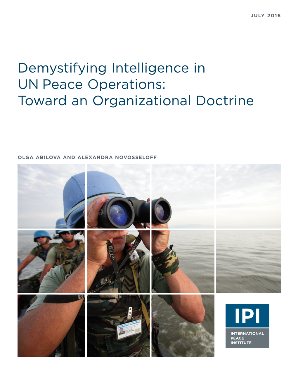 Demystifying Intelligence in UN Peace Operations: Toward an Organizational Doctrine