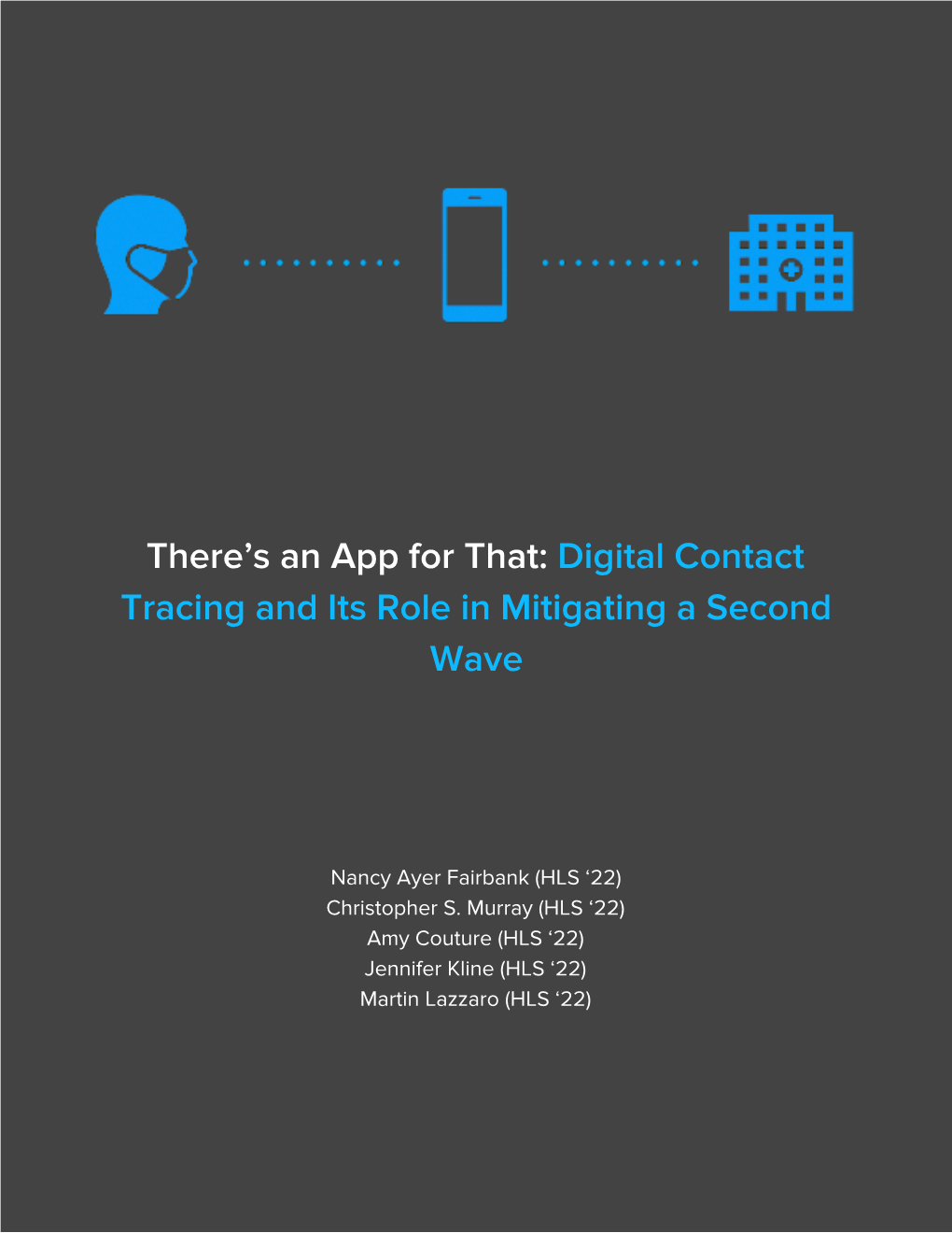 There's an App for That:​ Digital Contact Tracing and Its Role in Mitigating a Second Wave