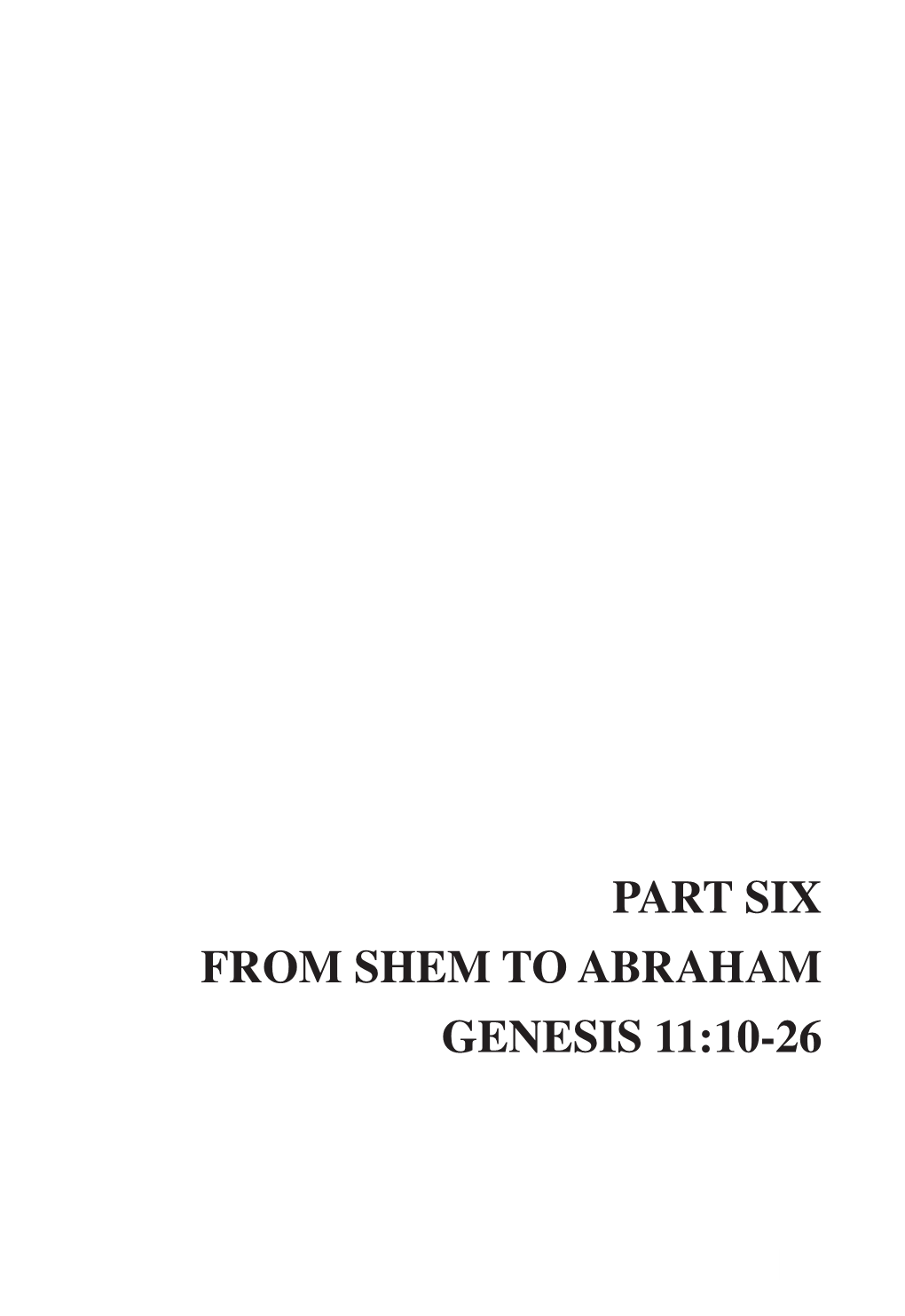8. Genesis 11:10-26