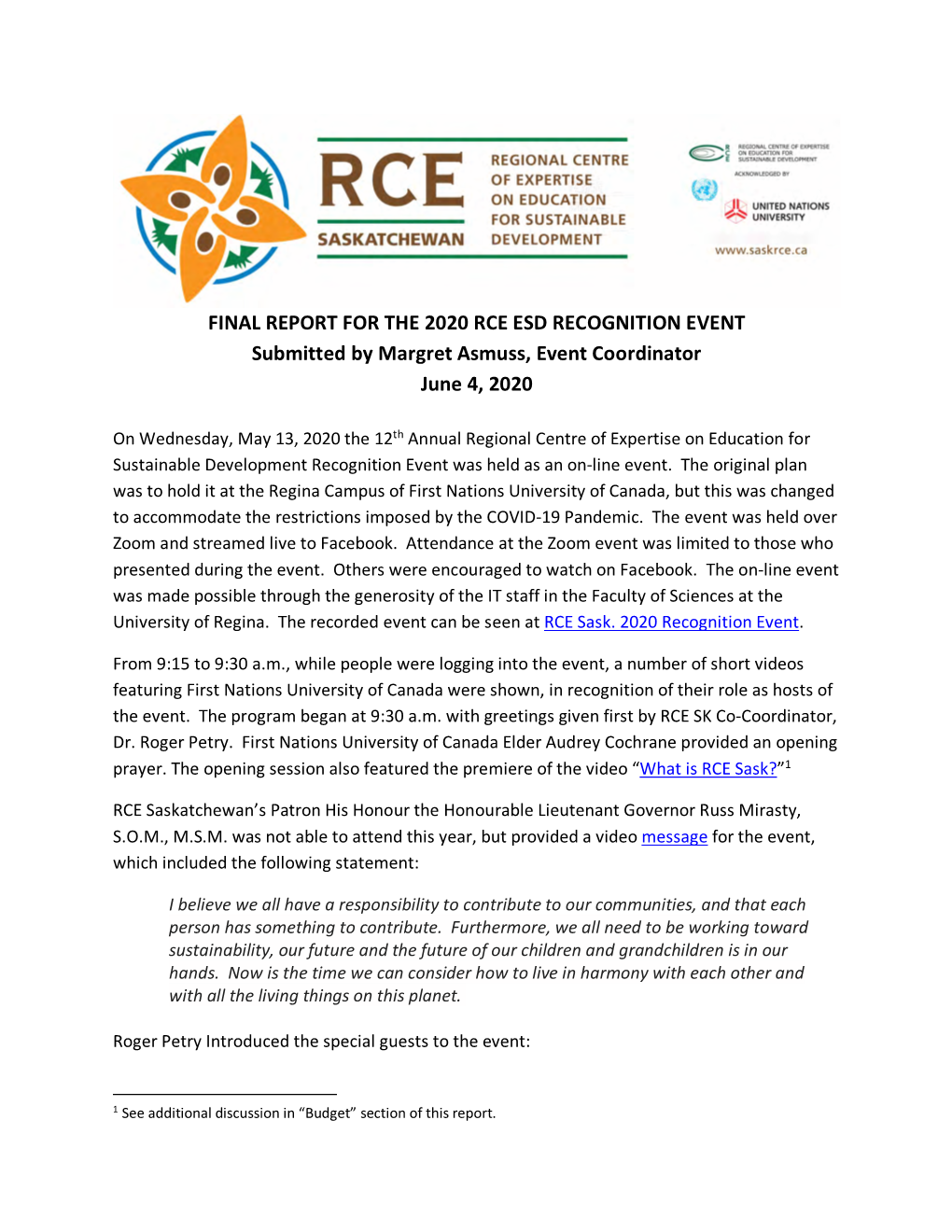 FINAL REPORT for the 2020 RCE ESD RECOGNITION EVENT Submitted by Margret Asmuss, Event Coordinator June 4, 2020