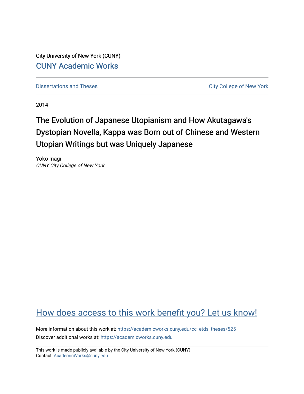 The Evolution of Japanese Utopianism and How Akutagawa's Dystopian Novella, Kappa Was Born out of Chinese and Western Utopian Writings but Was Uniquely Japanese