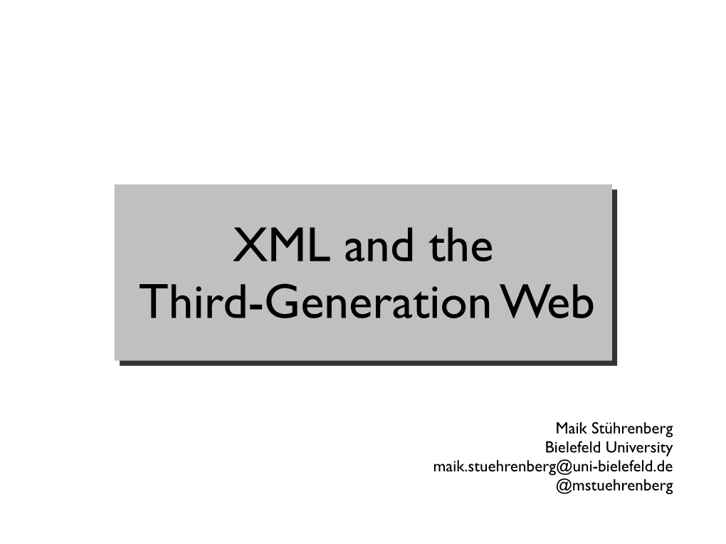 XML and the Third-Generation Web XML and The