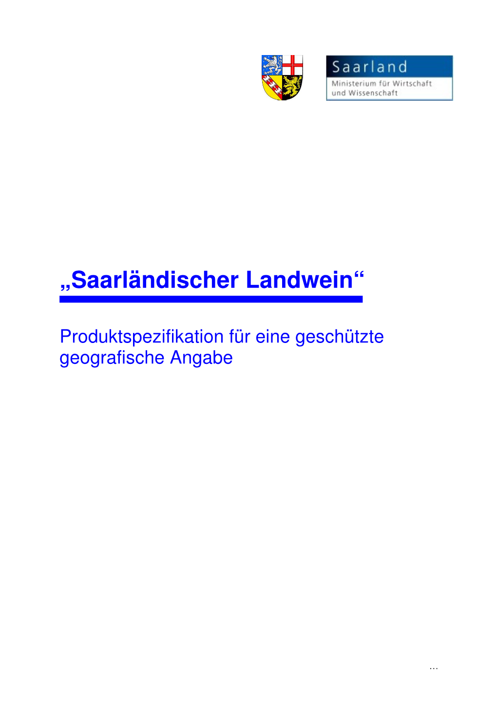 Geschützte Geografische Angabe "Saarländischer Landwein"