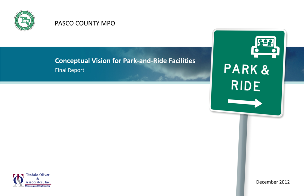 Pasco Park-And-Ride Vision Also Identifies the Potential Park-And-Ride Facility Types for Each Area Identified in Pasco County