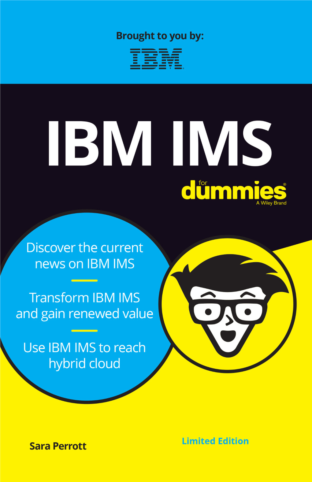 IBM IMS for Dummies®, Limited Edition
