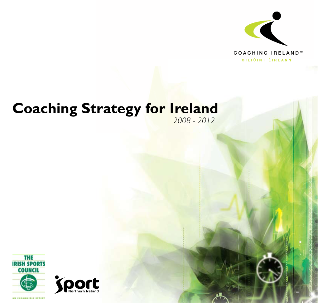 Coaching Strategy for Ireland 2008 - 2012 Empowering Irish Sport