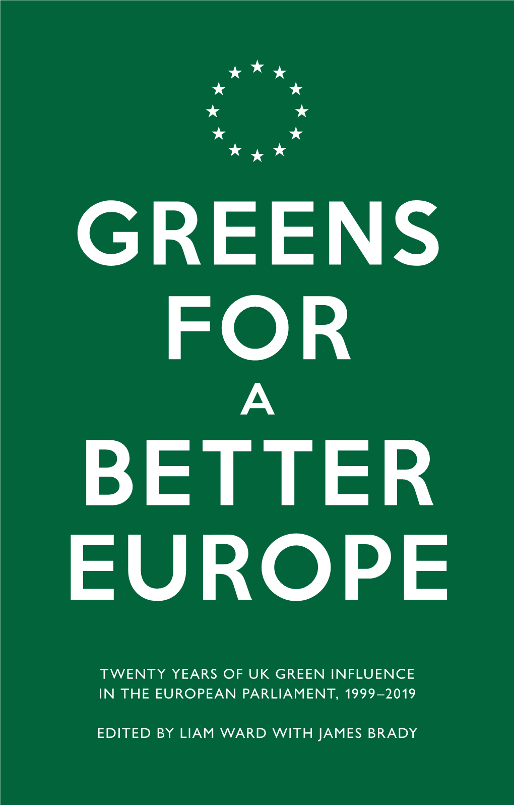 Greens for a Better Europe for a Better Greens