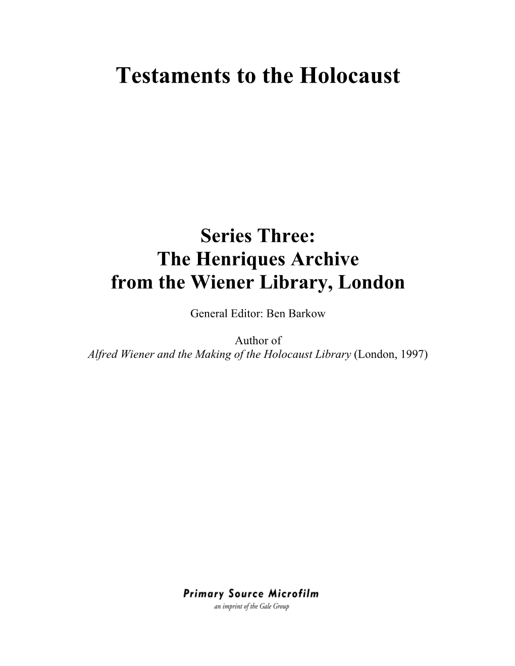 Series Three: the Henriques Archive from the Wiener Library, London
