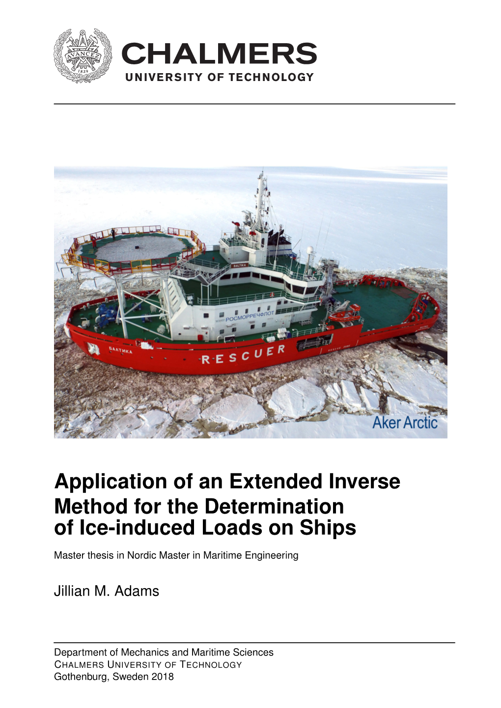 Application of an Extended Inverse Method for the Determination of Ice-Induced Loads on Ships