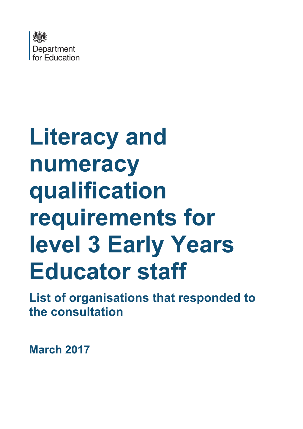 Literacy and Numeracy Qualification Requirements for Level 3 Early Years Educator Staff List of Organisations That Responded to the Consultation