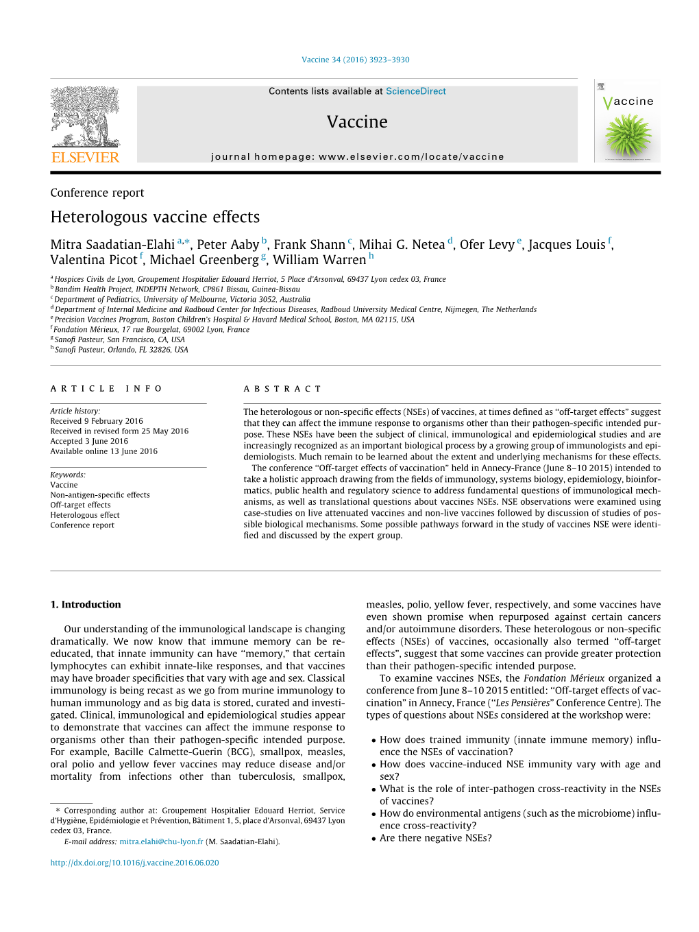 Heterologous Vaccine Effects ⇑ Mitra Saadatian-Elahi A, , Peter Aaby B, Frank Shann C, Mihai G