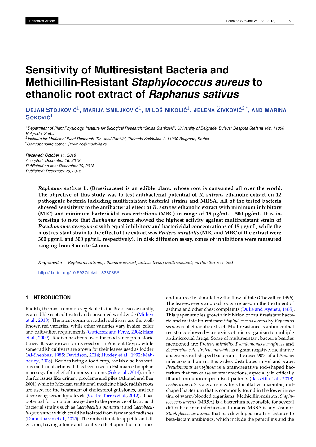 Sensitivity of Multiresistant Bacteria and Methicillin-Resistant Staphylococcus Aureus to Ethanolic Root Extract of Raphanus Sativus