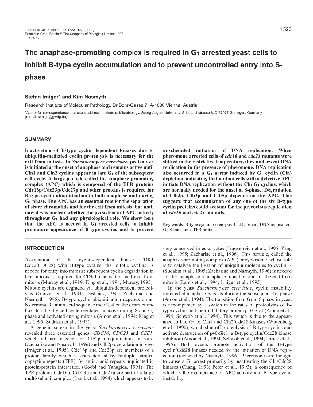 The Anaphase-Promoting Complex Is Required in G1 Arrested Yeast Cells to Inhibit B-Type Cyclin Accumulation and to Prevent Uncontrolled Entry Into S- Phase