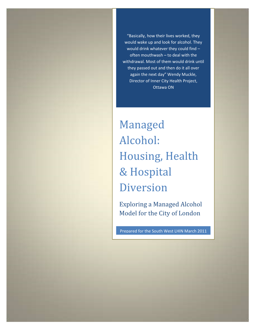 Managed Alcohol: Housing, Health
