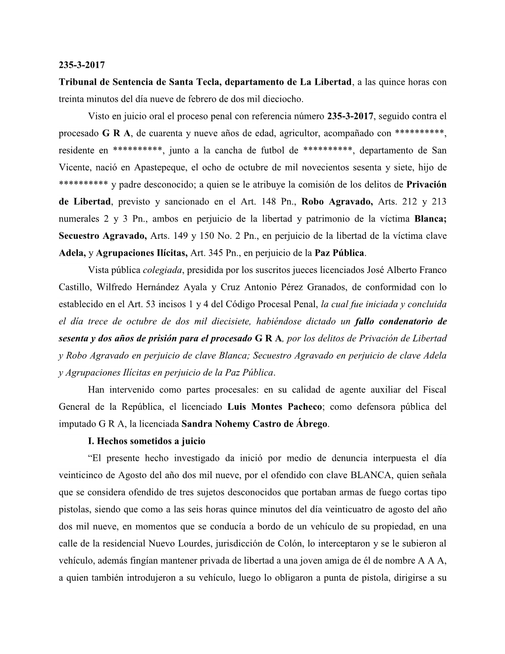 235-3-2017 Tribunal De Sentencia De Santa Tecla, Departamento De La Libertad, a Las Quince Horas Con Treinta Minutos Del Día Nueve De Febrero De Dos Mil Dieciocho