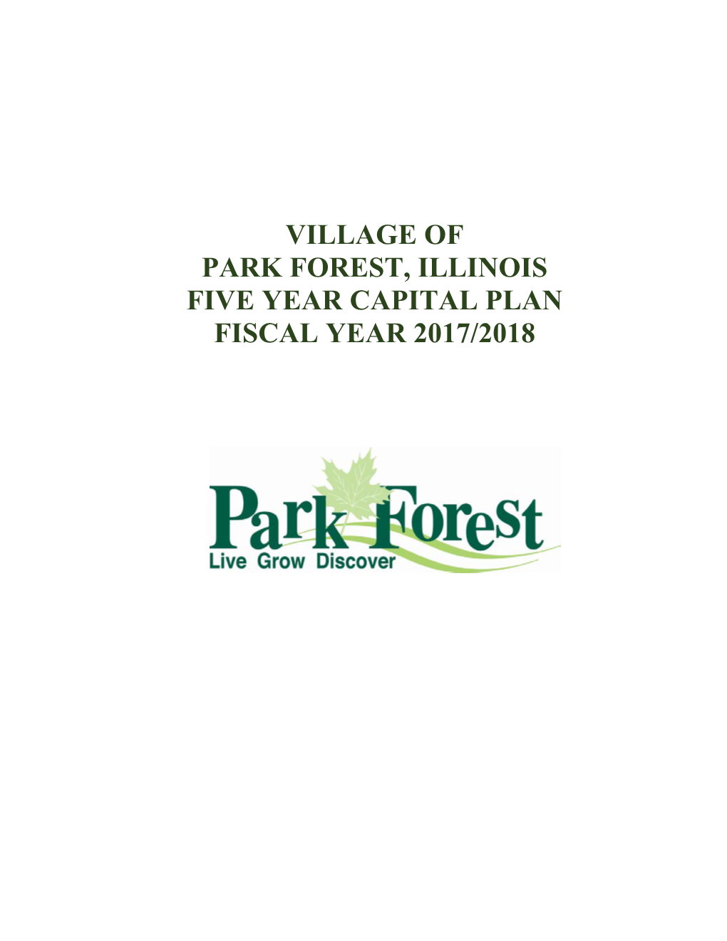 Village of Park Forest, Illinois Five Year Capital Plan Fiscal Year 2017/2018