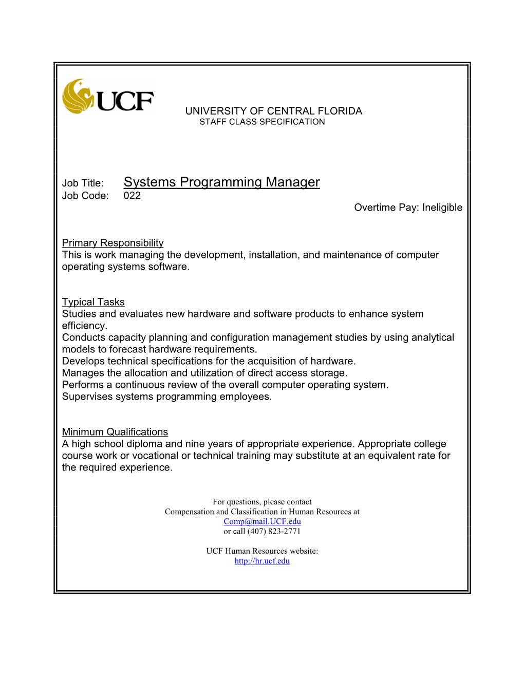 Systems Programming Manager Job Code: 022 Overtime Pay: Ineligible