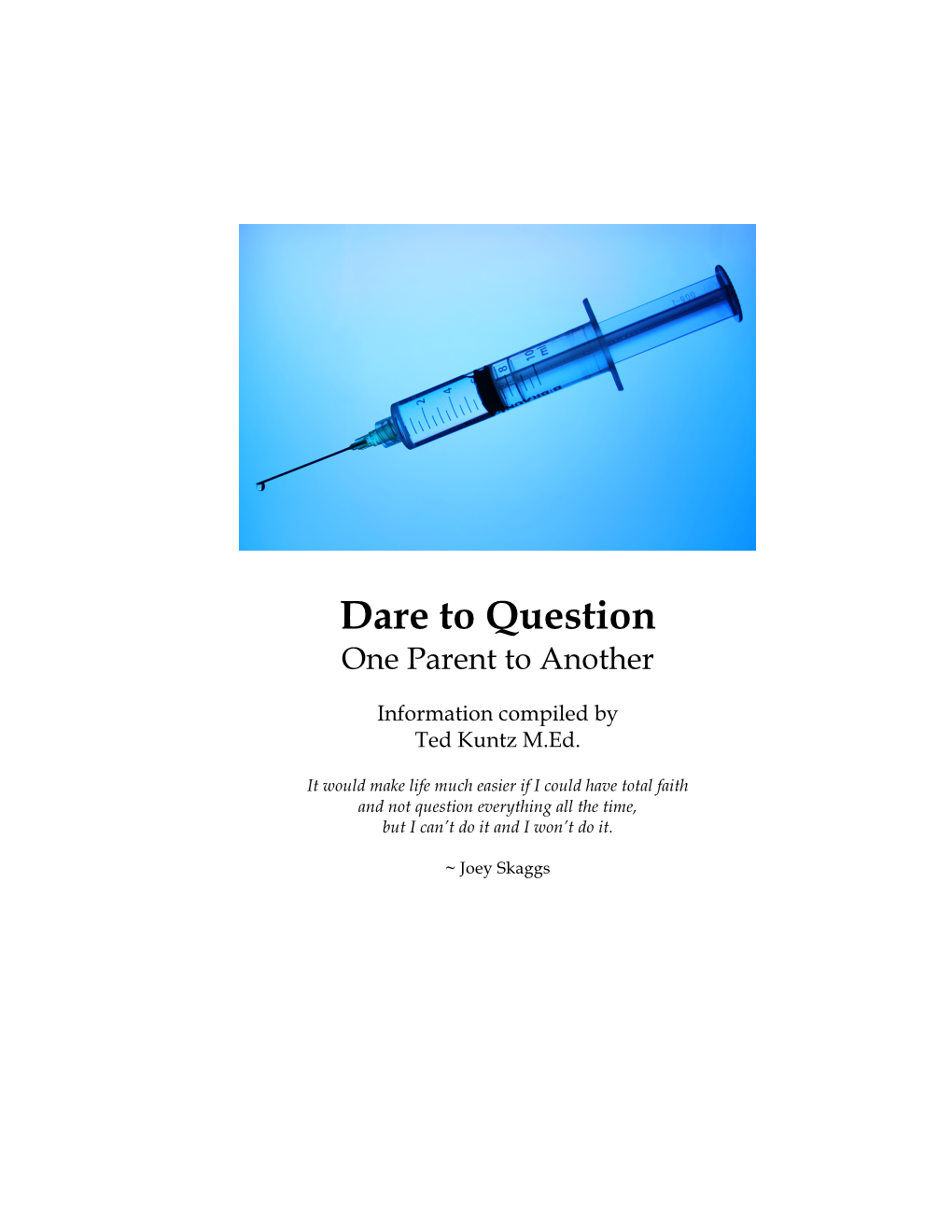 Dare to Question | Vaccination