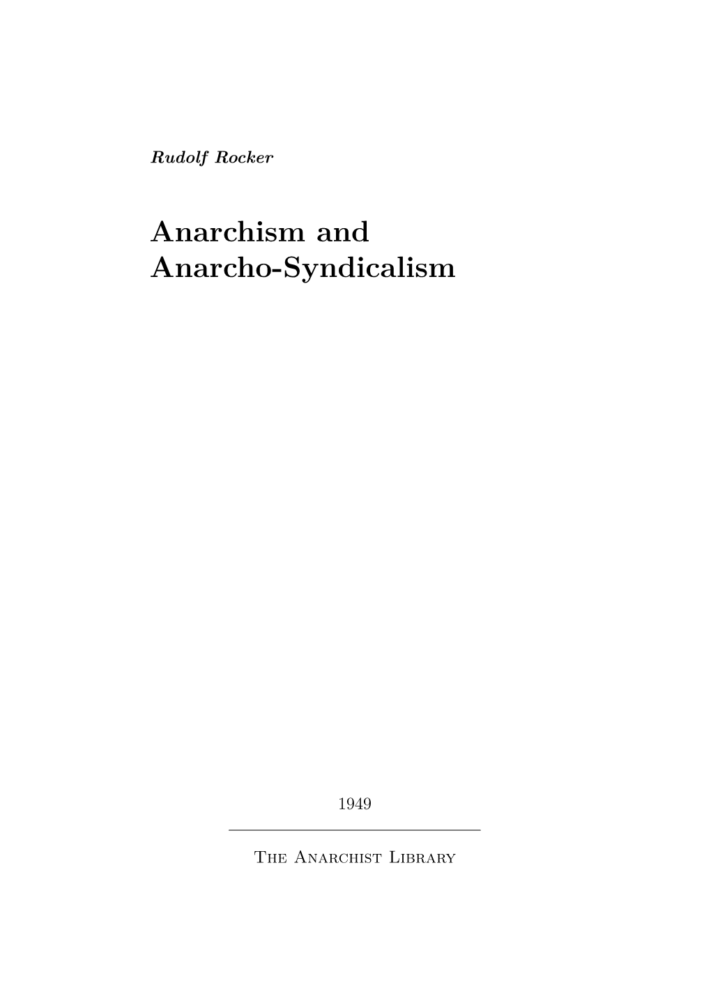 Anarchism and Anarcho-Syndicalism