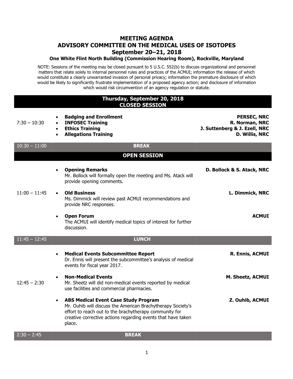 ADVISORY COMMITTEE on the MEDICAL USES of ISOTOPES September 20–21, 2018 One White Flint North Building (Commission Hearing Room), Rockville, Maryland