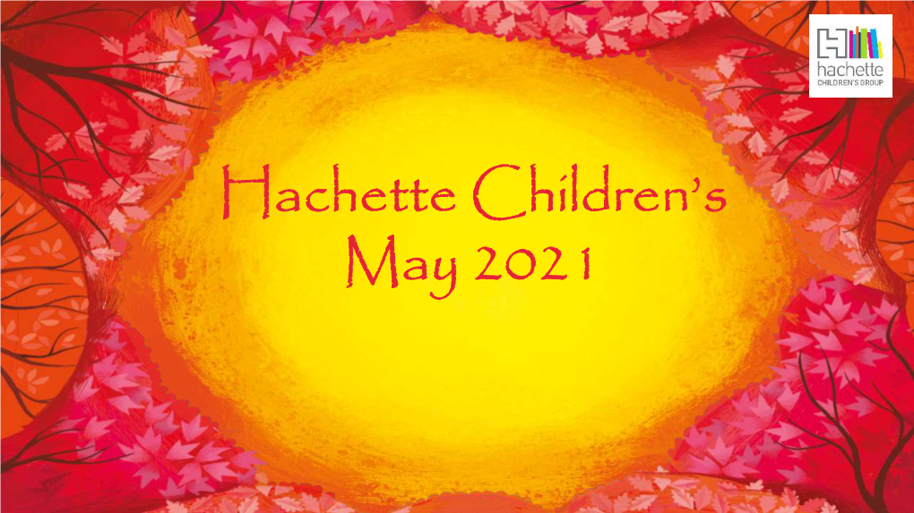 Hachette Children's May 2021