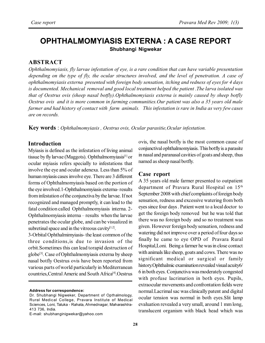 Ophthalmomyiasis Externa : a Case Report, Shubhangi Nigwekar