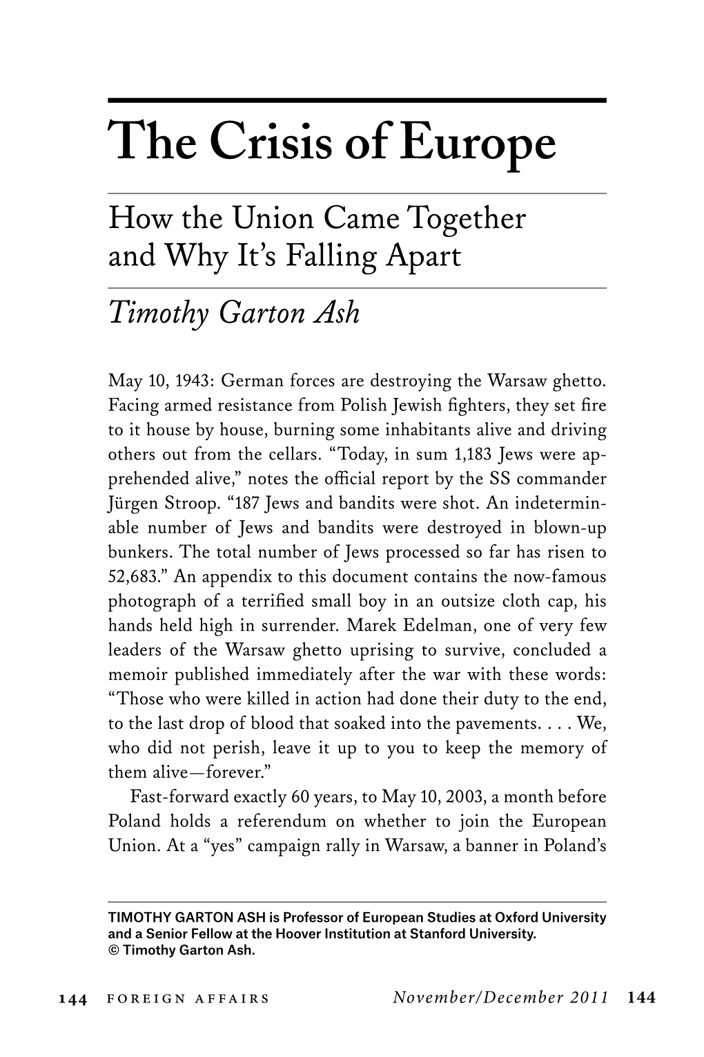 The Crisis of Europe How the Union Came Together and Why It’S Falling Apart Timothy Garton Ash