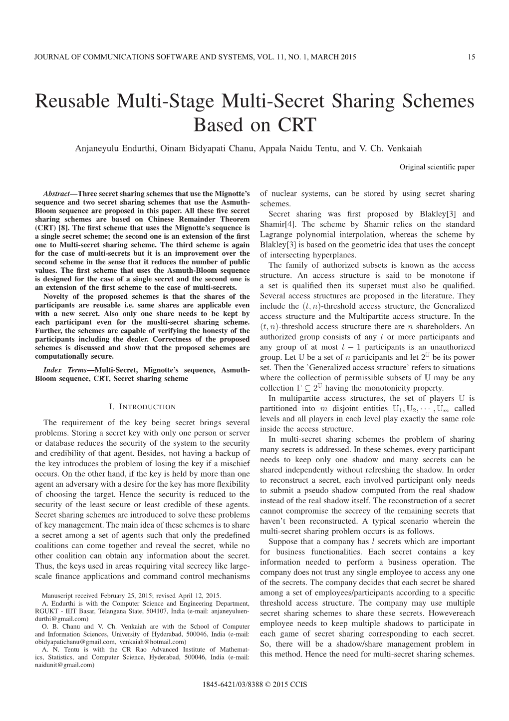 Reusable Multi-Stage Multi-Secret Sharing Schemes Based on CRT Anjaneyulu Endurthi, Oinam Bidyapati Chanu, Appala Naidu Tentu, and V