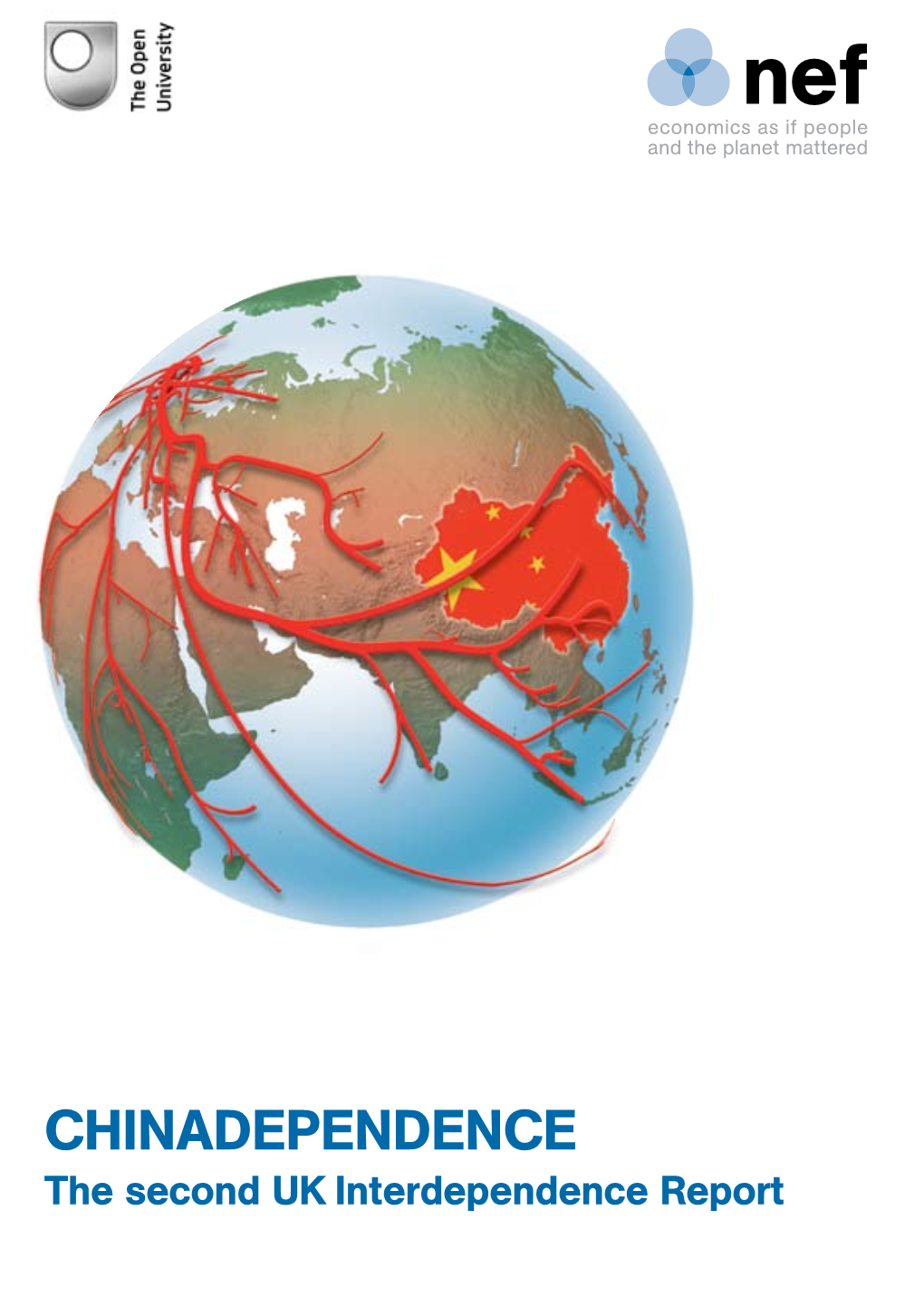 Chinadependence the Second UK Interdependence Report the UK’S Global Ecological Footprint