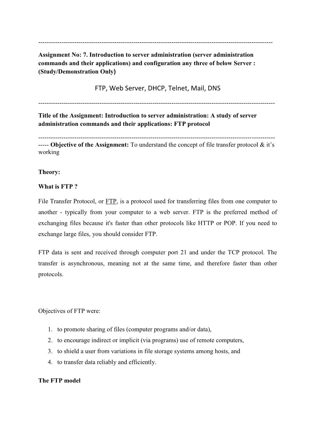 FTP, Web Server, DHCP, Telnet, Mail, DNS