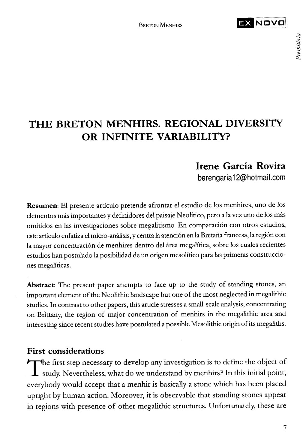 The Breton Menhirs. Regional Diversity Or Infinite Variability?