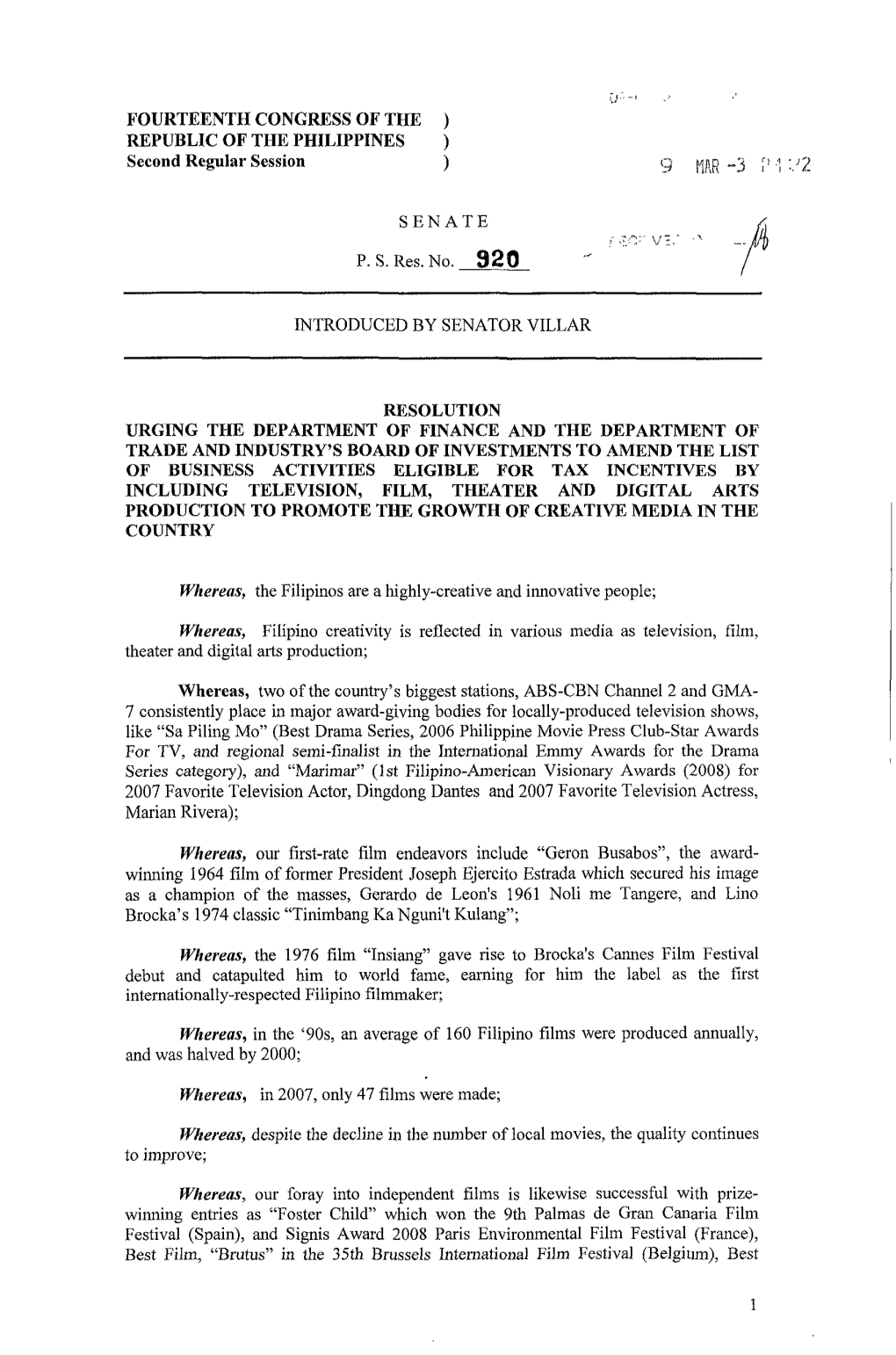 FOURTEENTH CONGRESS of the ) REPUBLIC of the PHILIPPINES ) Second Regular Session SENATE a P. S. Res. No. 920 INTRODUCED by SENA