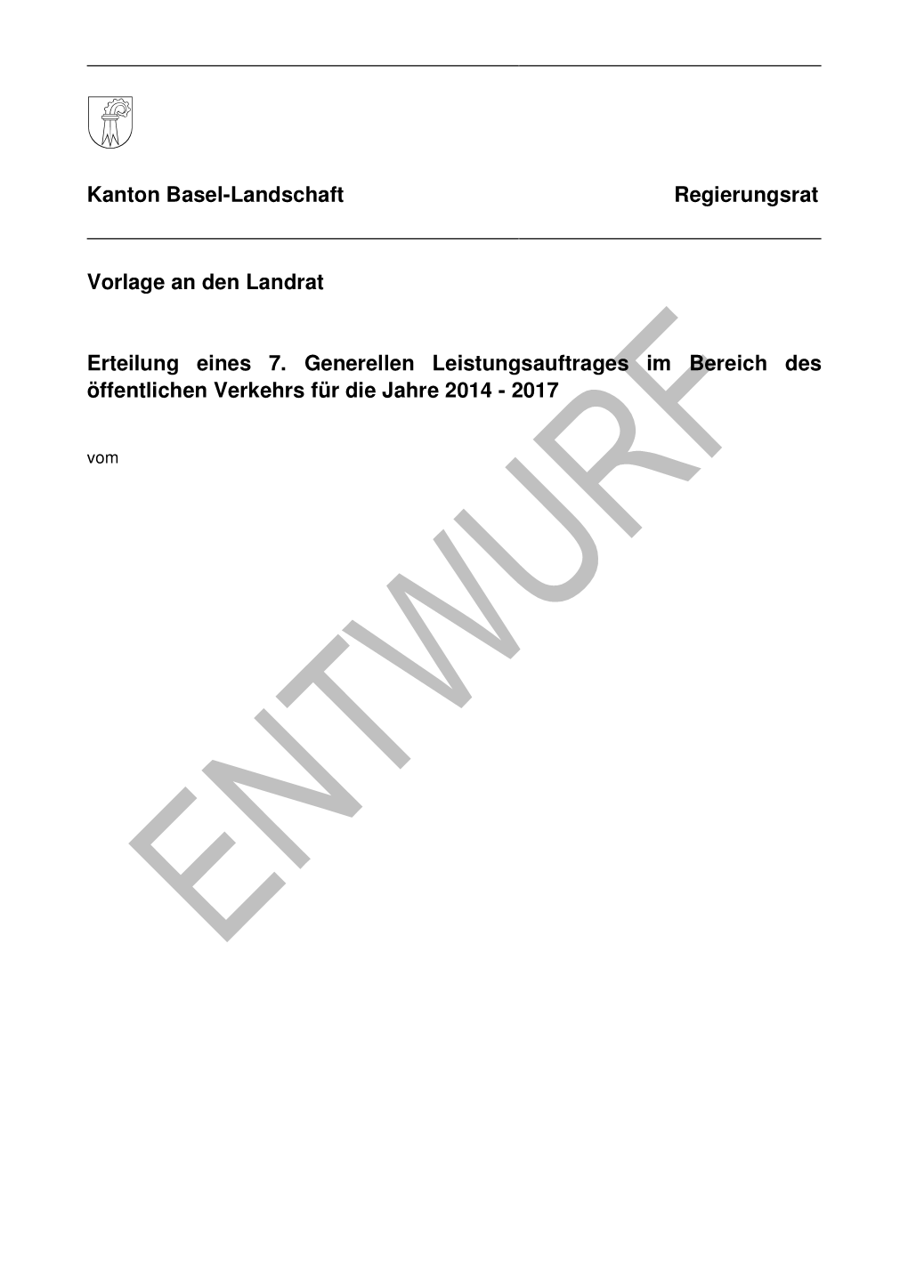 Kanton Basel-Landschaft Regierungsrat Vorlage an Den