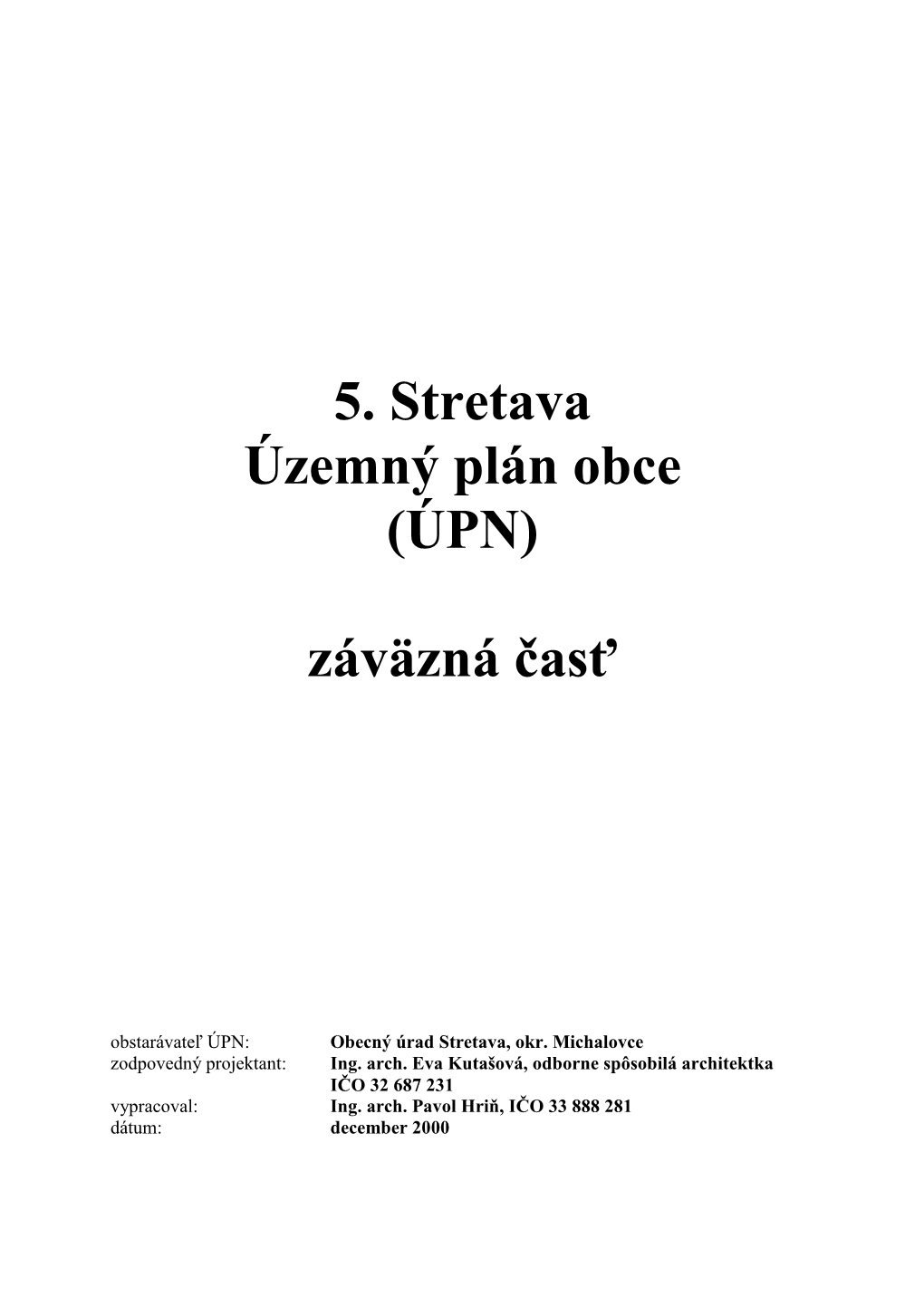 5. Stretava Územný Plán Obce (ÚPN) Záväzná Časť