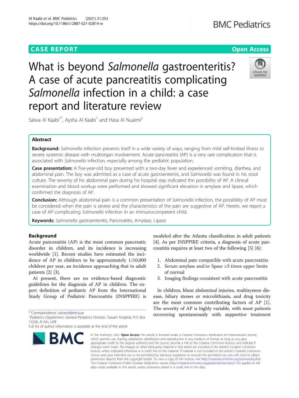 A Case of Acute Pancreatitis Complicating Salmonella Infection in a Child: a Case Report and Literature Review Salwa Al Kaabi1*, Aysha Al Kaabi1 and Hasa Al Nuaimi2