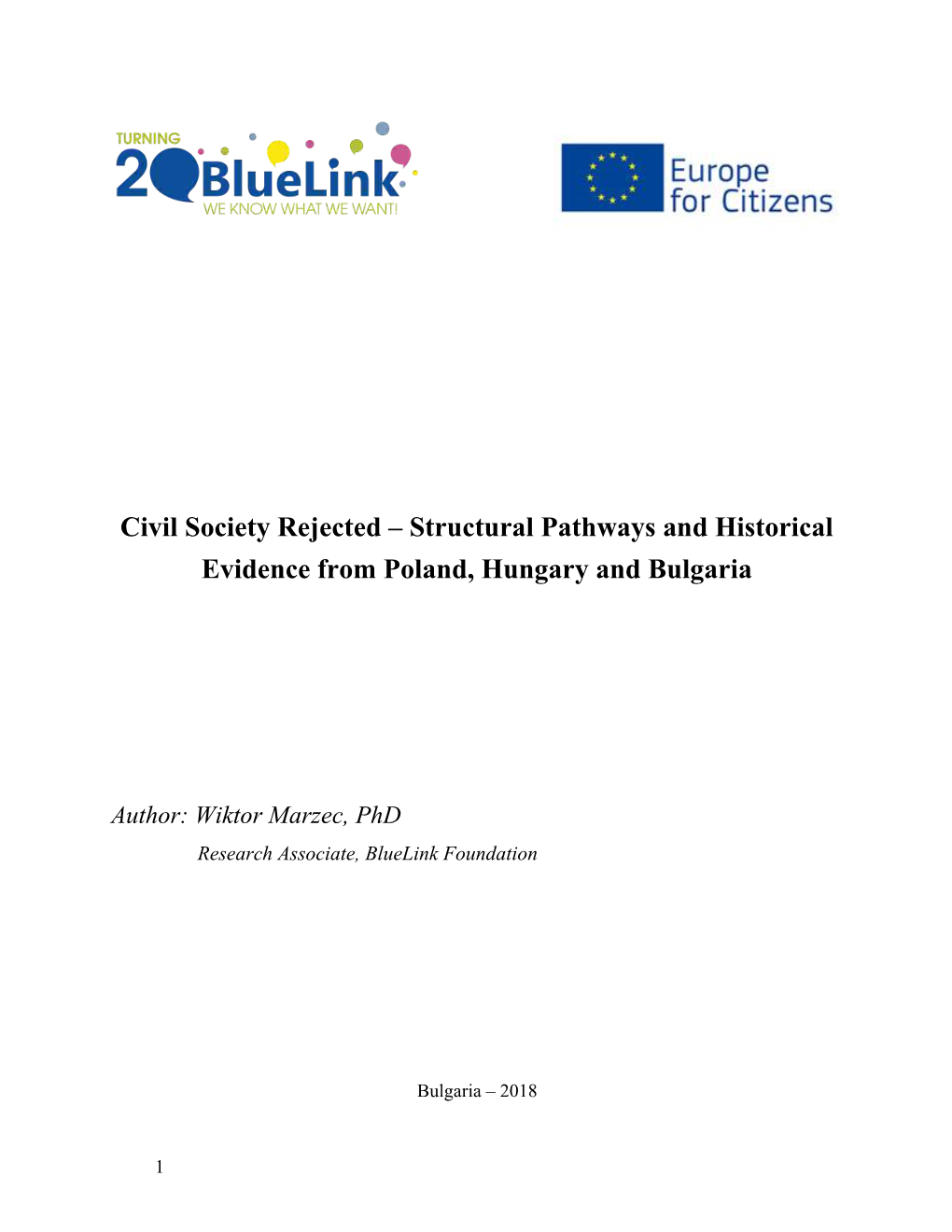 Civil Society Rejected – Structural Pathways and Historical Evidence from Poland, Hungary and Bulgaria