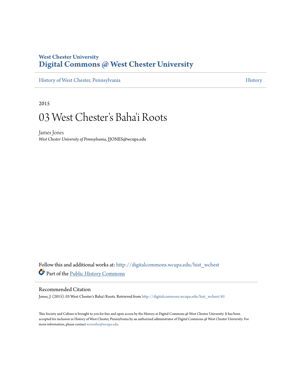 03 West Chester's Baha'i Roots James Jones West Chester University of Pennsylvania, JJONES@Wcupa.Edu