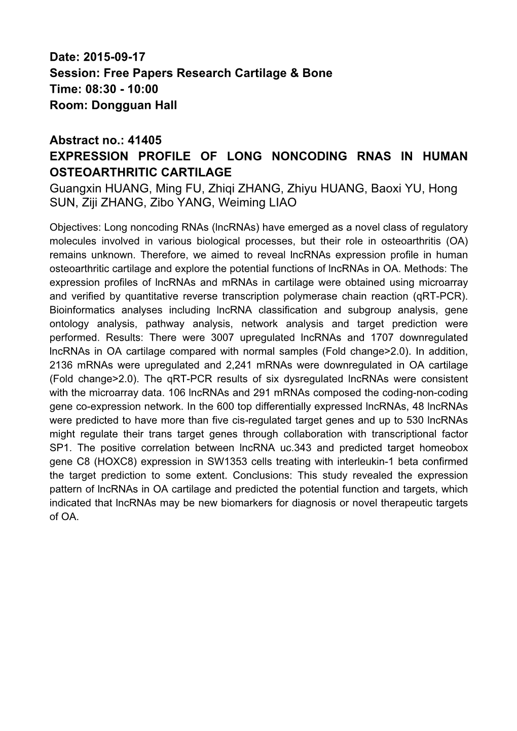 Free Papers Research Cartilage & Bone Time: 08:30 - 10:00 Room: Dongguan Hall