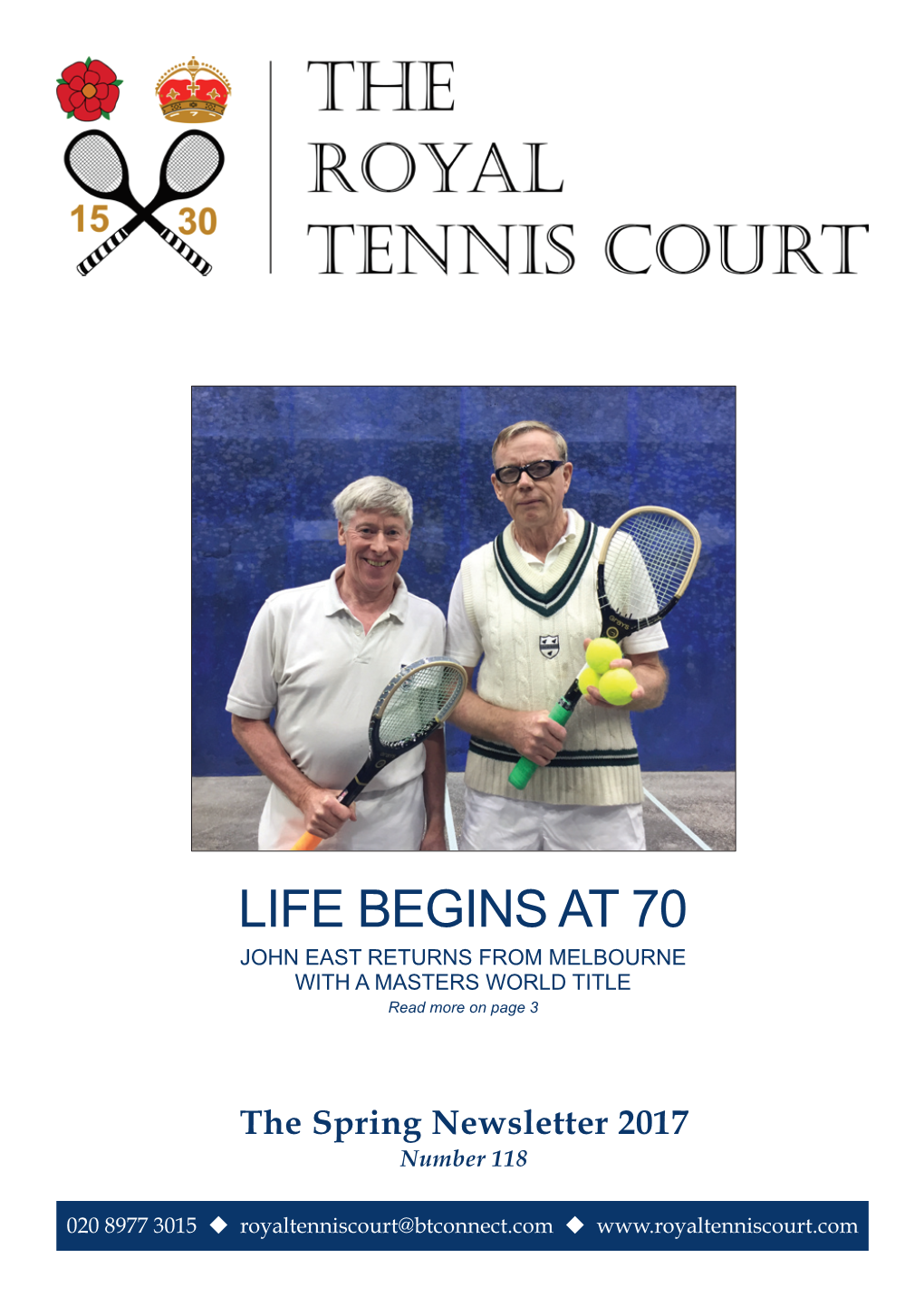 Life Begins at 70 John East Returns from Melbourne with a Masters World Title Read More on Page 3