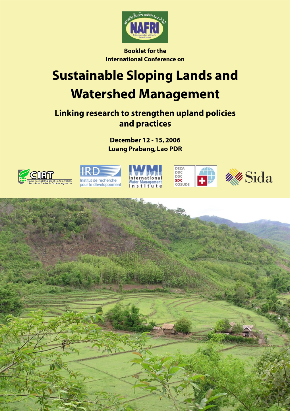 Sustainable Sloping Lands and Watershed Management Linking Research to Strengthen Upland Policies and Practices