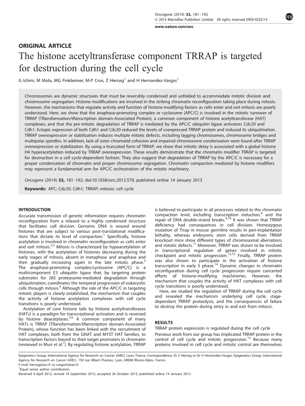 The Histone Acetyltransferase Component TRRAP Is Targeted for Destruction During the Cell Cycle