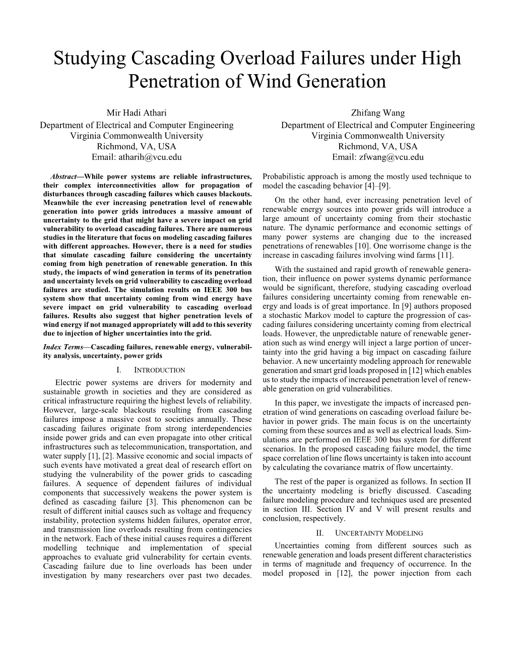 Studying Cascading Overload Failures Under High Penetration of Wind Generation