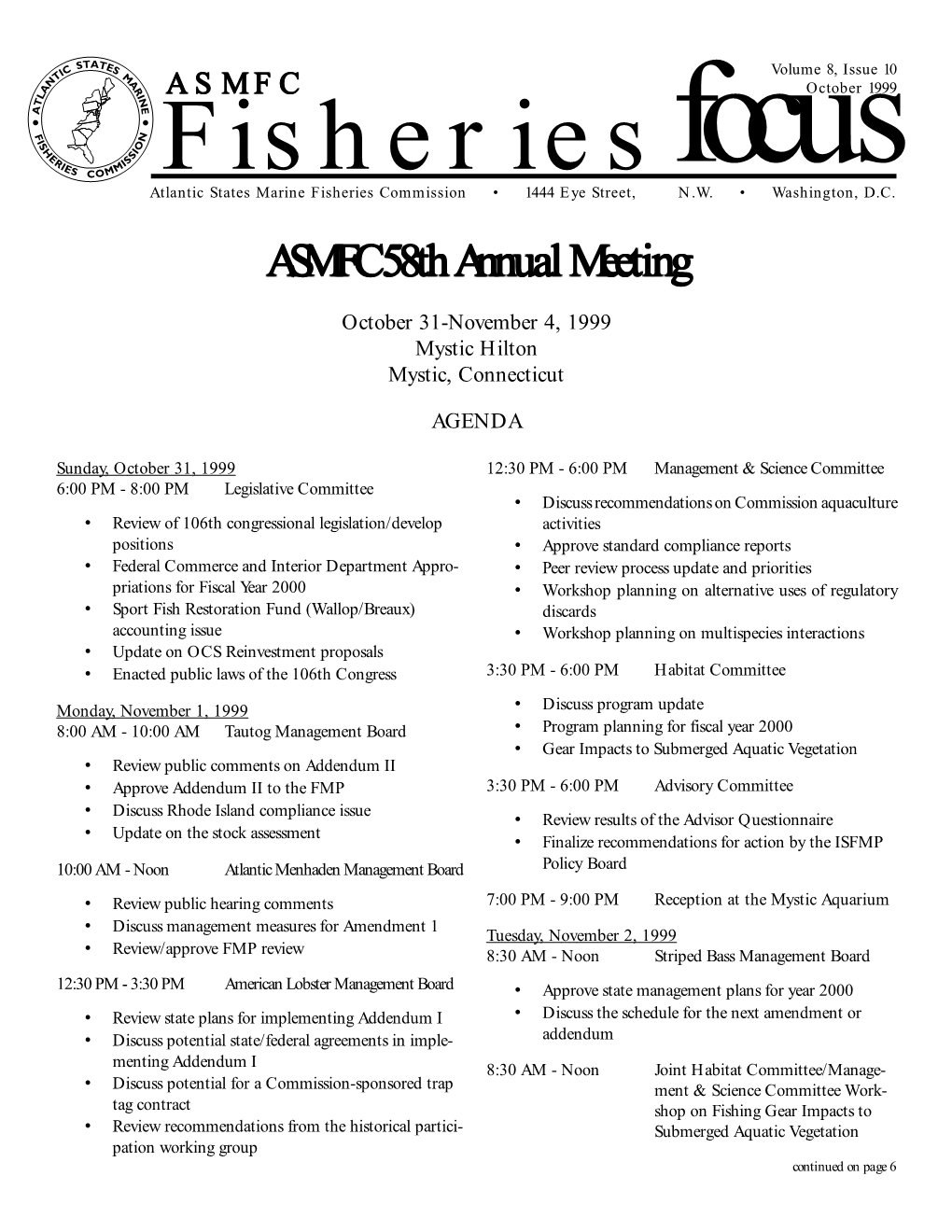 Fisheries October 1999 Atlantic States Marine Fisheries Commission • 1444 Eye Street, Focus N.W