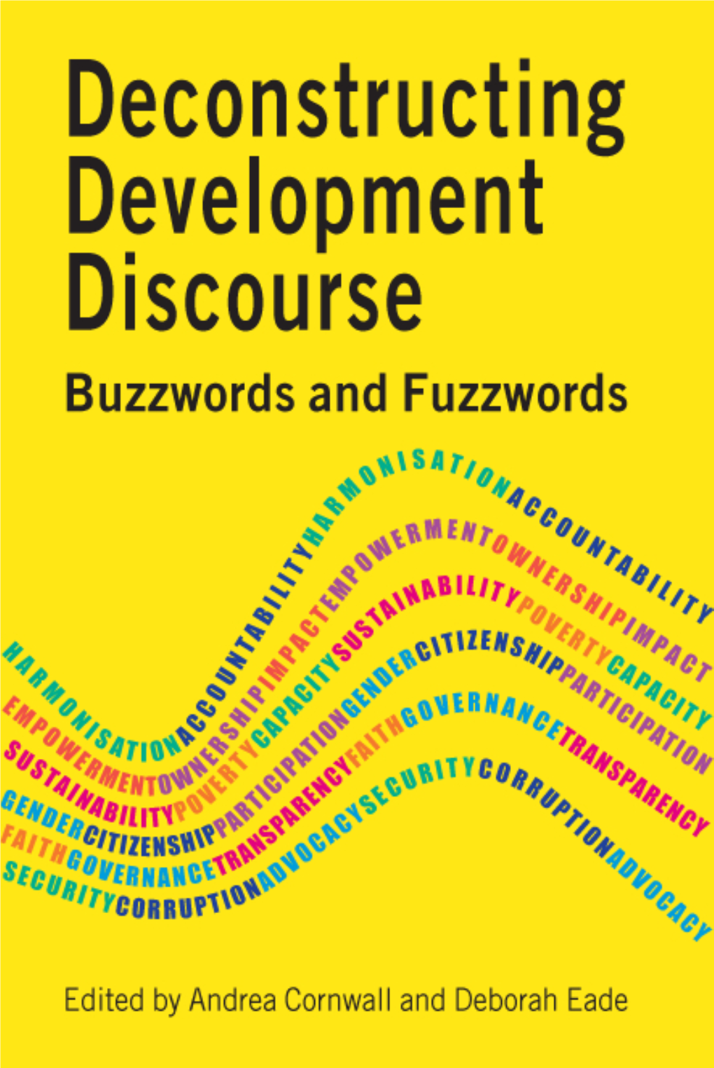 Deconstructing Development Discourse Buzzwords and Fuzzwords