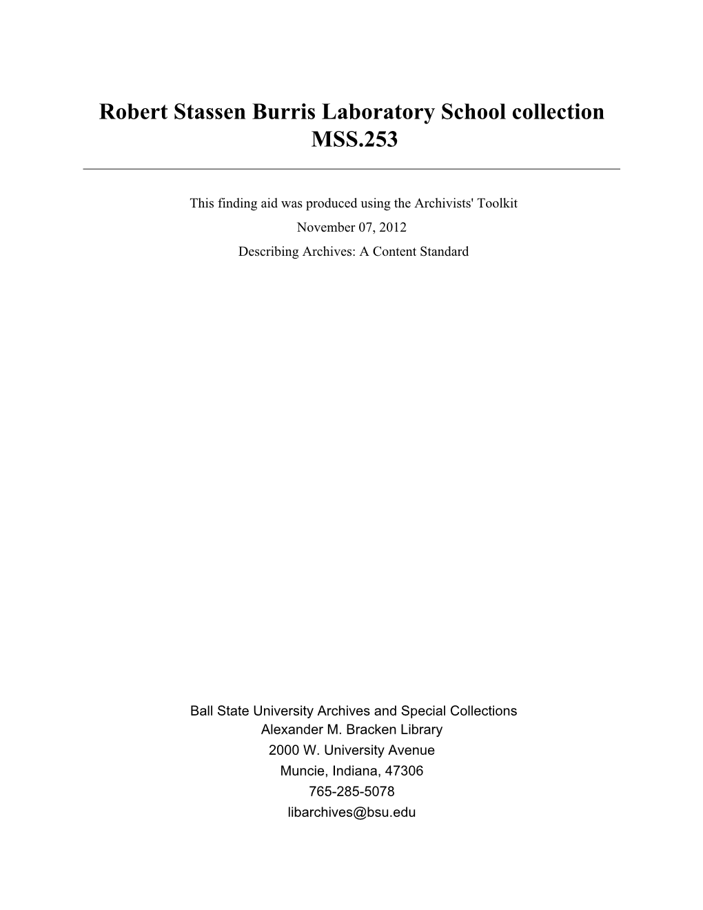 Robert Stassen Burris Laboratory School Collection MSS.253