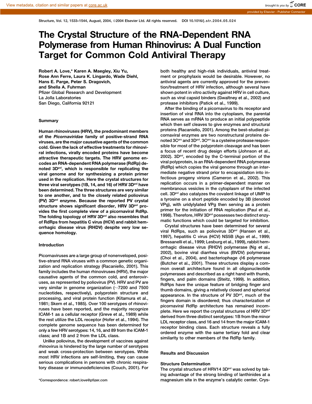 The Crystal Structure of the RNA-Dependent RNA Polymerase from Human Rhinovirus: a Dual Function Target for Common Cold Antiviral Therapy