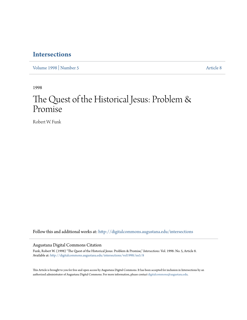 The Quest of the Historical Jesus: Problem & Promise Robert W