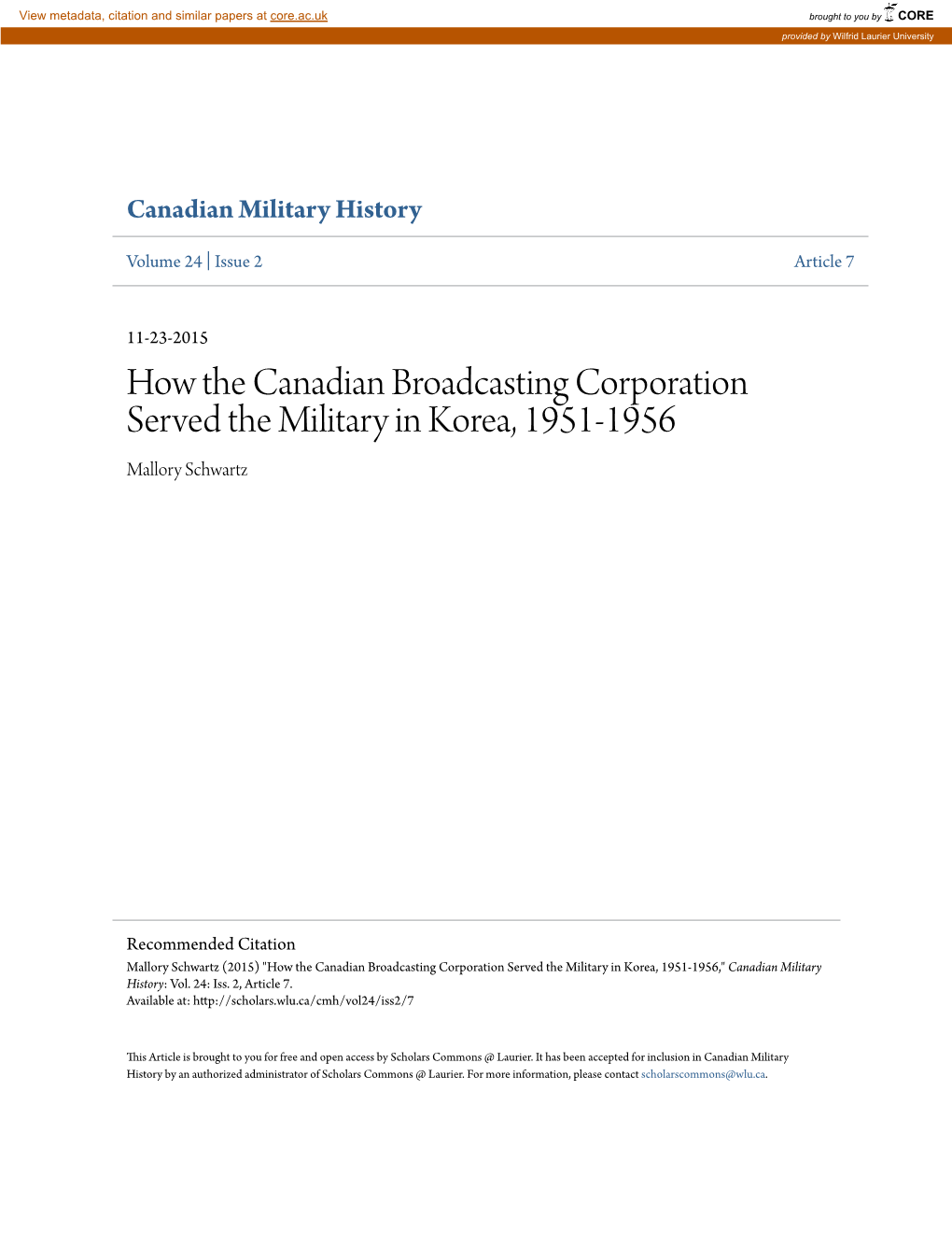 How the Canadian Broadcasting Corporation Served the Military in Korea, 1951-1956 Mallory Schwartz